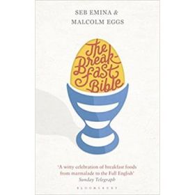 Breakfast Bible - Seb Emina, Malcolm Eggs