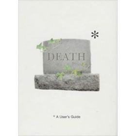 Death. A User's Guide - Tom Hickman