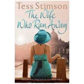 The Wife Who Ran Away - Tess Stimson
