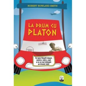 La drum cu Platon - Robert Rowland Smith