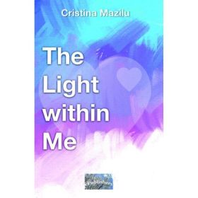 The Light within Me - Cristina Mazilu