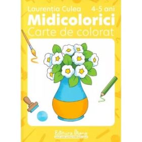 Midicolorici. Carte de colorat 4-5 ani - Laurentia Culea