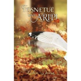 Fosnetul unei aripi. Poezii - Lidia Duma