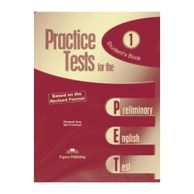 Teste limba engleza Practice tests for the PET 1 Manualul elevului - Elizabeth Gray, Neil O’Sullivan