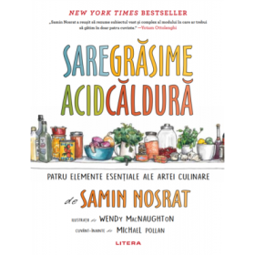 Sare, grasime, acid, caldura - Samin Nosrat