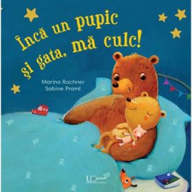 Inca un pupic si gata, ma culc! - Marina Rachner