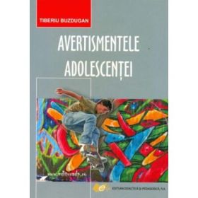 Avertismentele adolescentei - Tiberiu Buzdugan