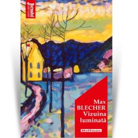 Vizuina luminata. Editia 2020 - Max Blecher