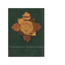 Constantin Brancoveanu. Documente din colectiile Bibliotecii Academiei Romane - Gabriela Dumitrescu