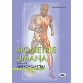 Biometrie umana volumul 1. Antropometria. Color - Nicolae Neagu