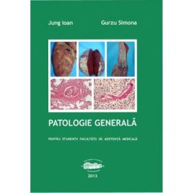 Patologie generala pentru AMG - Ioan Jung, Simona Gurzu