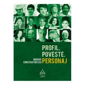 Profil. Poveste. Personaj - Marius Constantinescu