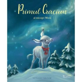 Primul Craciun al micutei Mimi - Julia Gerigk