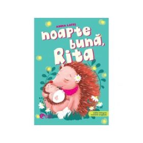 Noapte buna, Rita - Adina Lates