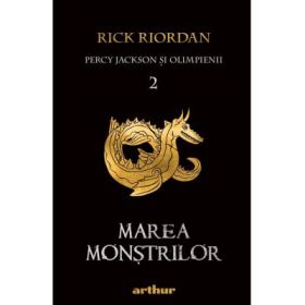 Percy Jackson si Olimpienii (#2). Marea Monstrilor - Rick Riordan