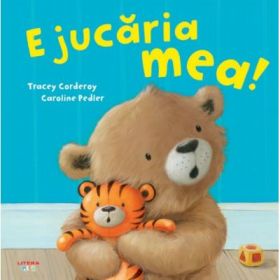 E jucaria mea! - Tracey Corderoy, Caroline Pedler