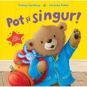 Pot si singur! - Tracey Corderoy, Caroline Pedler