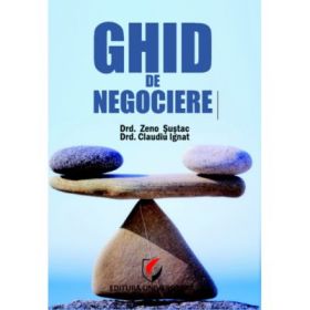 Ghid de negociere - Claudiu Ignat, Zeno Sustac