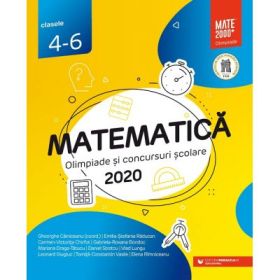 Matematica. Olimpiade si concursuri scolare 2020. Clasele 4-6 - Gheorghe Cainiceanu