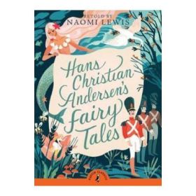 Hans Andersen's Fairy Tales - Hans Christian Andersen