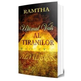 Ultimul vals al tiranilor, profetia revizuita - Ramtha