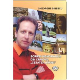 Scrieri memorabile din Craiova, Cetatea Baniei - Gheorghe Sinescu
