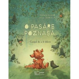 O pasare poznasa. Curajul de a fi diferit - Joëlle Tourlonias
