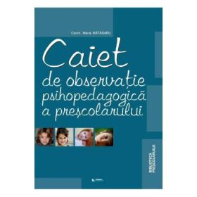 Caiet de observatie psihopedagogica a prescolarului - Maria Matasaru