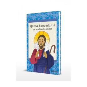 Sfanta Spovedanie pe intelesul copiilor