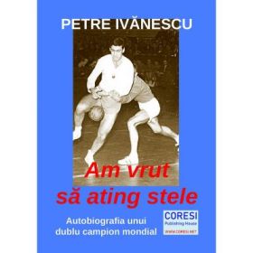 Am vrut sa ating stele - Petre Ivanescu