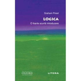Oxford. Logica. O foarte scurta introducere - Graham Priest