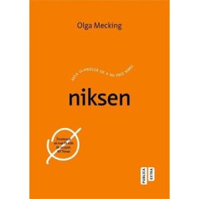 Niksen. Arta olandeza de a nu face nimic - Olga Mecking