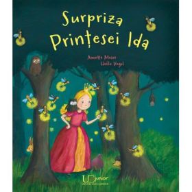 Surpriza Printesei Ida - Heike Vogel, Annette Moser