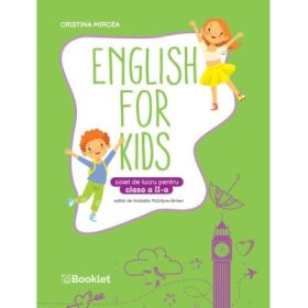 English for kids. Caiet de lucru pentru clasa a 2-a, editie alb-negru 2026 - Cristina Mircea