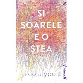 Si soarele e o stea - Nicola Yoon (Editie paperback)