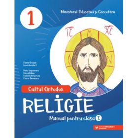 Religie-Cultul Ortodox. Manual pentru clasa 1 - Elena Balan