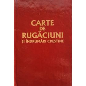 Carte de rugaciuni si indrumari crestine