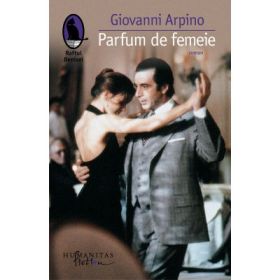 Parfum de femeie - Giovanni Arpino