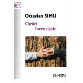 Carari incrucisate - Octavian Simu