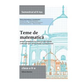 Teme de matematica. Clasa a V-a semestrul 2 - Petrus Alexandrescu