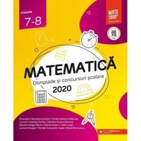 Matematica. Olimpiade si concursuri scolare 2020. Clasele 7-8 - Gabriela Bondoc