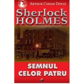 Semnul celor patru - Arthur Conan Doyle