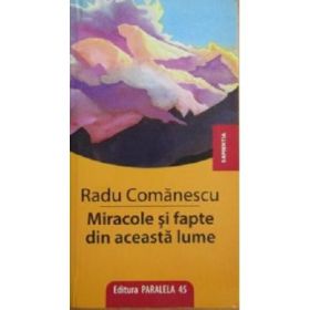 Miracole si fapte din aceasta lume - Radu Comanescu