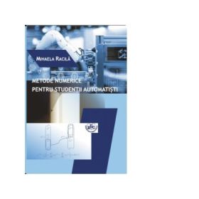 Metode numerice pentru studentii automatisti - Mihaela Racila