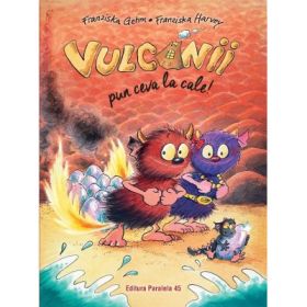 Vulcanii pun ceva la cale! - Franziska Gehm
