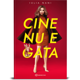 Cine nu e gata - Iulia Nani