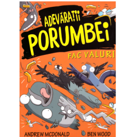 Adevaratii Porumbei, volumul 4 Fac valuri - Andrew McDonald, Ben Wood