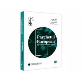 Parchetul European. Reglementare. Controverse. Explicatii - Adrian Sandru, Mihai Morar, Dorel Herinean, Ovidiu Predescu