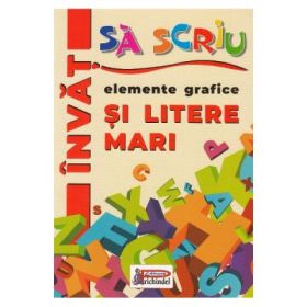 Invat sa scriu elemente grafice si litere mari