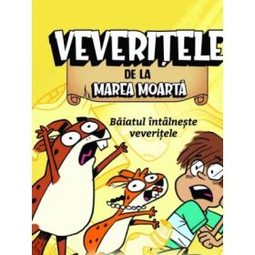 Baiatul intalneste veveritele. Veveritele de la Marea Moarta, volumul 2 - Mike Nawrocki